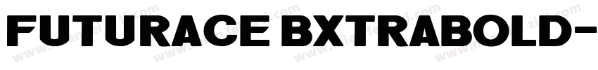 FuturaCE BxtraBold字体转换